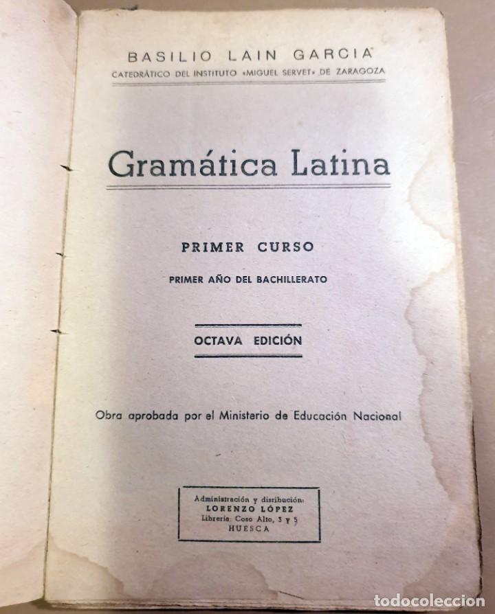 Libros: GRAMATICA LATINA Y EJERCICIOS - PRIMER CURSO - OCTAVA EDICION - BASILIO LAIN - 1944 - X - Foto 2