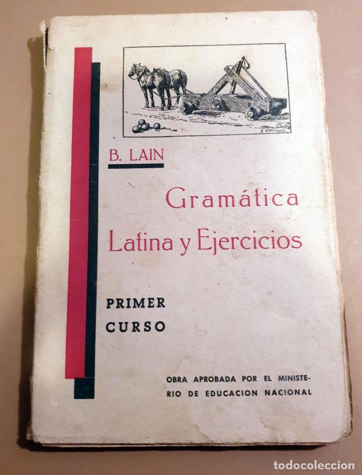 Libros: GRAMATICA LATINA Y EJERCICIOS - PRIMER CURSO - OCTAVA EDICION - BASILIO LAIN - 1944 - X - Foto 1