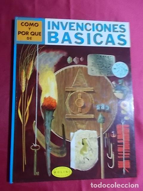 Libros: C&Oacute;MO Y POR QU&Eacute; DE LAS INVENCIONES B&Aacute;SICAS. MOLINO. 1968 - Foto 1