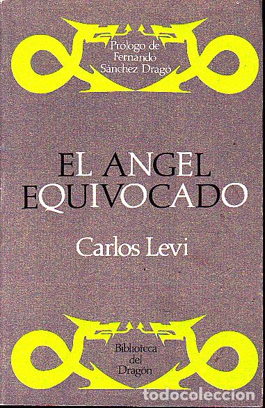 Libros: EL ANGEL EQUIVOCADO. - LEVI, Carlos. - Foto 1