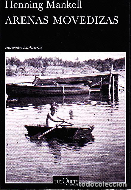 Libros: ARENAS MOVEDIZAS. - MANKELL, Henning. - Foto 1