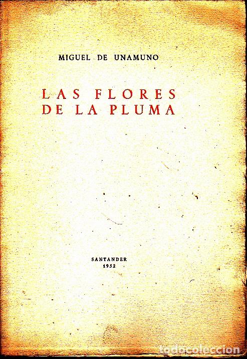 Libros: LAS FLORES DE LA PLUMA. - UNAMUNO, Mguel de. - Foto 1