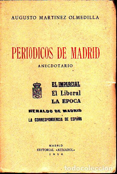 Libri di seconda mano: PERIODICOS DE MADRID. ANECDOTARIO. EL IMPARCIAL. EL LIBERAL. LA EPOCA. HERALDO DE MADRID. LA CORRESP