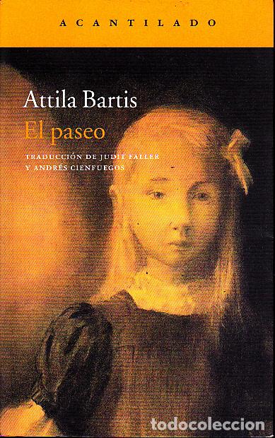 Libros: EL PASEO. - BARTIS, Attila. - Foto 1