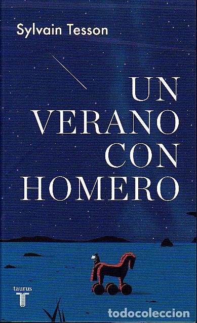 Libros: UN VERANO CON HOMERO. - TESSON, Sylvain. - Foto 1