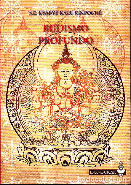 Libros: BUDISMO PROFUNDO. - S. E. KYABYE KALU RINPOCHE. - Foto 1