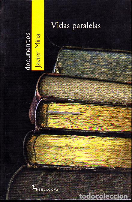 Libros: VIDAS PARALELAS. - MINA, Javier. - Foto 1