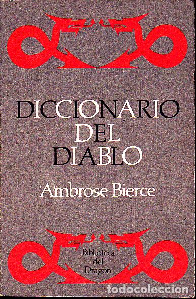 Libros: DICCIONARIO DEL DIABLO. - BIERCE, Ambrose. - Foto 1