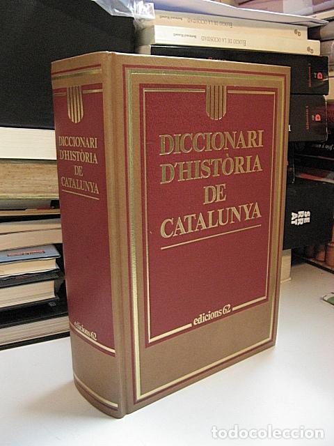 books: MESTRE I CAMP&Iacute;, Jes&uacute;s + assessors - DICCIONARI D'HIST&Ograve;RIA DE CATALUNYA.