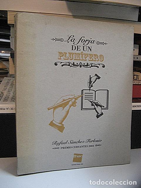 Libros: S&Aacute;NCHEZ FERLOSIO, Rafael. - LA FORJA DE UN PLUM&Iacute;FERO. - Foto 1