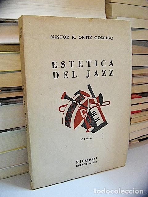 Libros: ORTIZ ODERIGO, N&eacute;stor R. - EST&Eacute;TICA DEL JAZZ. - Foto 1