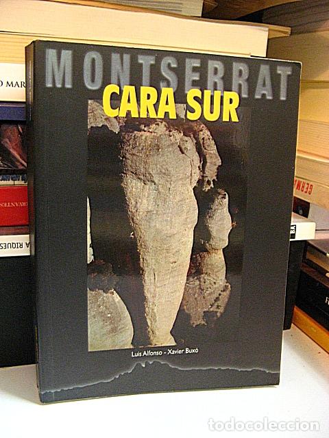 Libros: ALFONSO, Luis / BUX&Oacute;, Xavier. - MONTSERRAT. CARA SUR. - Foto 1