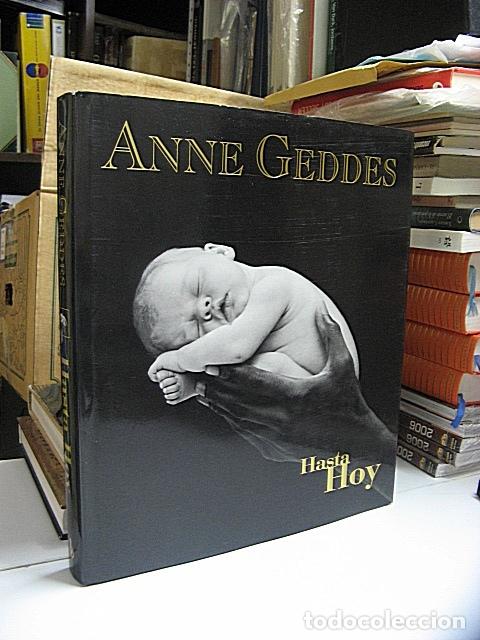 Libros: GEDDES, Anne. - HASTA HOY. - Foto 1