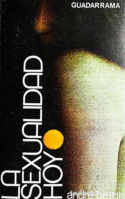 Libros: La sexualidad hoy - Andre Berg&eacute; - Foto 1