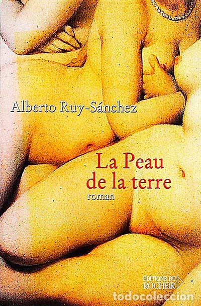 Libros: La Peau de la terre - Alberto Ruy S&aacute;nchez - Foto 1