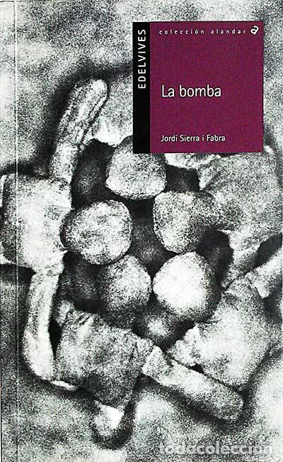Libros: La bomba - Jordi Sierra i Fabra - Foto 1