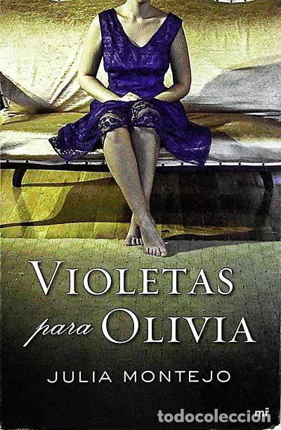Libros: Violetas para Olivia - Montejo, Julia - Foto 1
