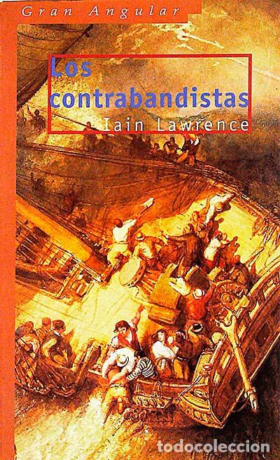 Libros: Los contrabandistas - Iain Lawrence - Foto 1