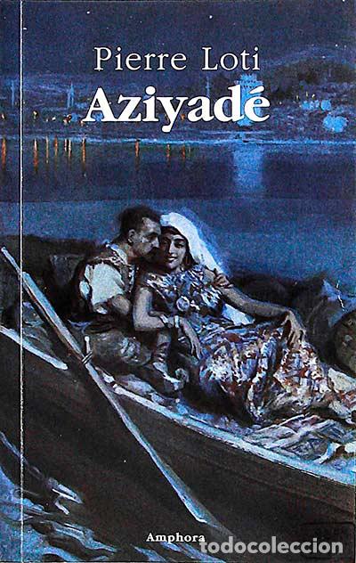 Libros: Aziyad&eacute; - Pierre Loti - Foto 1