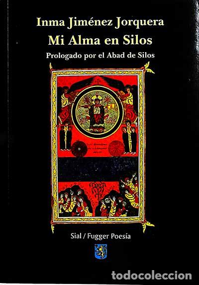 Libros: Mi Alma en Silos - Inma Jim&eacute;nez Jorquera - Foto 1
