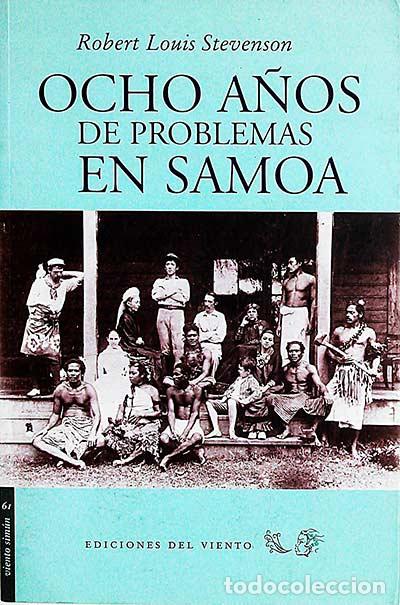 Libros: Ocho a&ntilde;os de problemas en Samoa - Robert Louis Stevenson - Foto 1