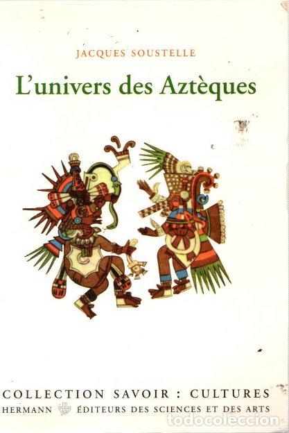 Libros: Luniverse des Azt&eacute;ques - Soustelle, Jacques - Foto 1