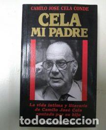 Libros: Cela, mi padre - CELA CONDE, CAMILO JOS&Eacute; - Foto 1