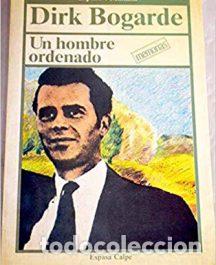 Libros: Un hombre ordenado - BOGARDE, DIRK - Foto 1