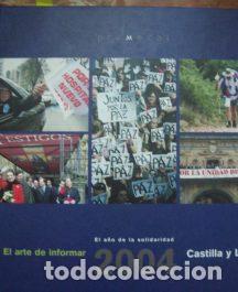 Libros: El arte de informar. CyL 2004- El a&ntilde;o de la solidaridad - VVAA - Foto 1