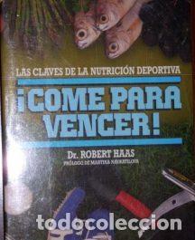 Libros: Come para vencer - HAAS, ROBERT DR - Foto 1