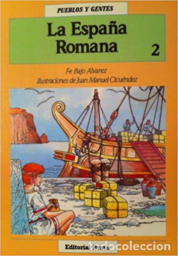 Libros: La Espa&ntilde;a romana - BAJO ALVAREZ, FE - Foto 1
