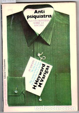 Libros: Antipsiquiatr&iacute;a - HEYWARD, HAROLD/VARGAS, MIREILLE - Foto 1