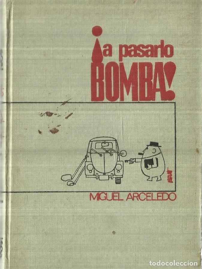 Libros: A pasarlo bomba - ARCELEDO, MIGUEL - Foto 1