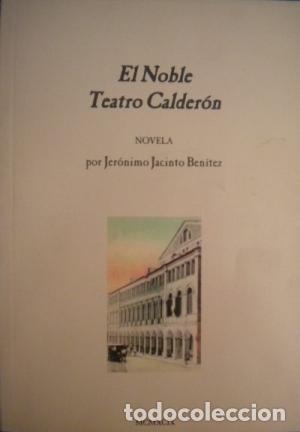 Libros: El noble teatro Calder&oacute;n - JACINTO BENITEZ, JER&Oacute;NIMO - Foto 1
