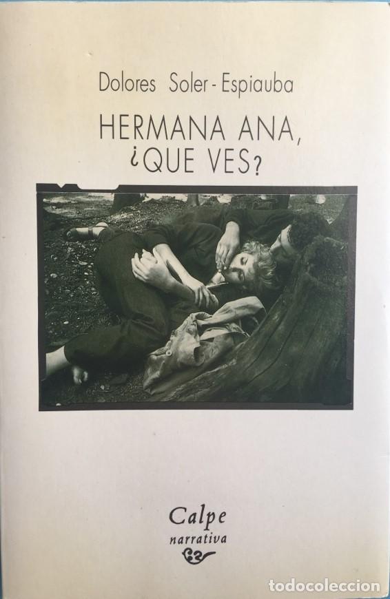 Libros: Hermana Ana &iquest;que ves? - SOLER ESPIAUBA, DOLORES - Foto 1