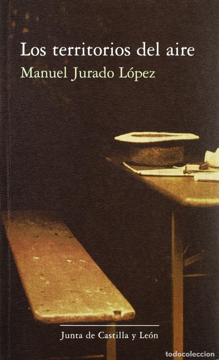 Libros: Los territorios del aire - JURADO LOPEZ, MANUEL - Foto 1