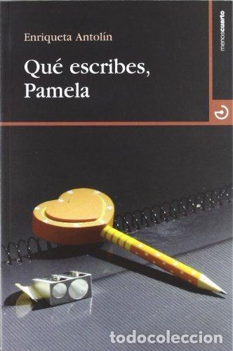 Libros: Que escribes Pamela - ANTOLIN, ENRIQUETA - Foto 1