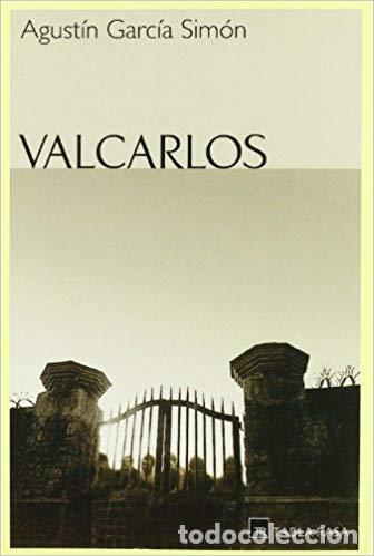 Libros: Valcarlos - GARC&Iacute;A SIM&Oacute;N, AGUST&Iacute;N - Foto 1
