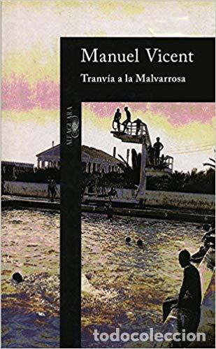 Libros: Tranv&iacute;a al Malvarrosa - VICENT, MANUEL - Foto 1