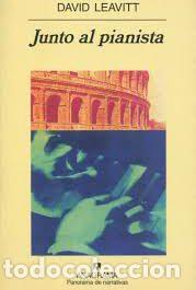 Libros: Junto al pianista - LEAVITT, DAVID - Foto 1