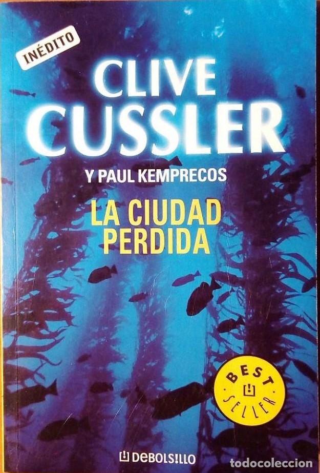 Libros: La ciudad perdida - CUSSLER, CLIVE/KENPRECOS, PAUL - Foto 1