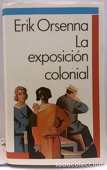Libros: La exposici&oacute;n colonial - ORSENNA, ERIK - Foto 1