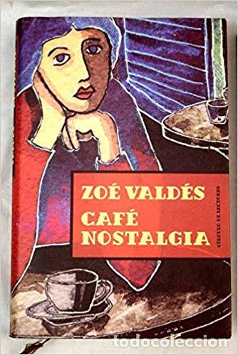 Libros: Caf&eacute; nostalgia - VALD&Eacute;S, ZOE - Foto 1