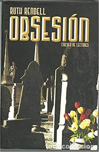Libros: Obsesi&oacute;n - RENDELL, RUTH - Foto 1