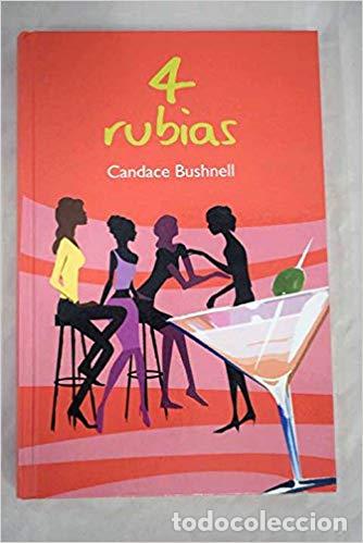 Libros: 4 rubias - BUSHNELL, CANDACE - Foto 1