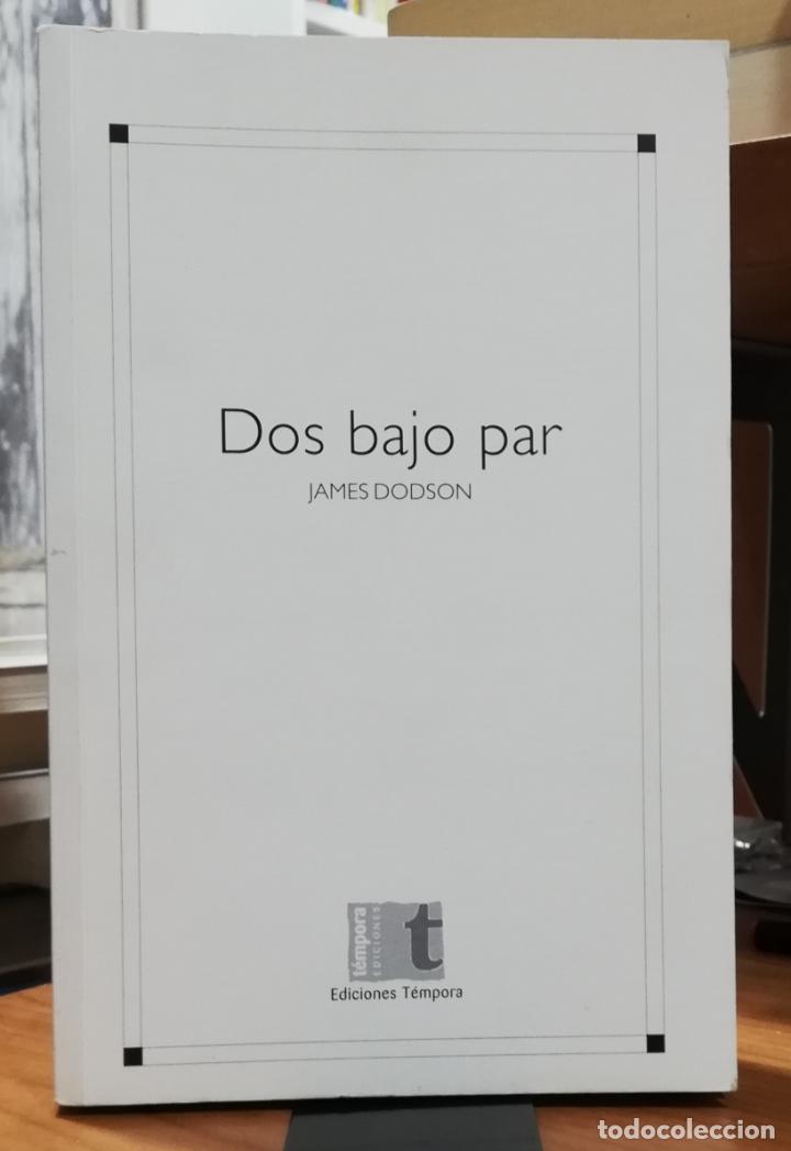 Libros: Dos bajo par - DODSON, JAMES - Foto 1