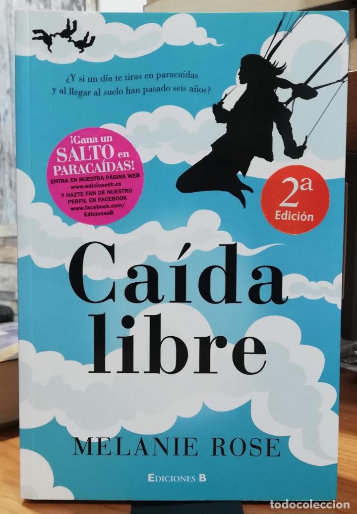 Libros: Ca&iacute;da libre - ROSE, MELANIE - Foto 1