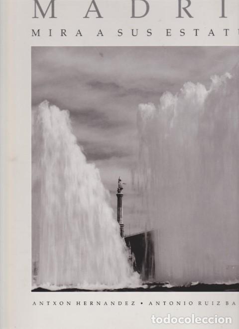 Livros em segunda m&atilde;o: MADRID MIRA A SUS ESTATUAS - ANTXON HERNANDEZ - ANTONIO RUIZ BARBARIN