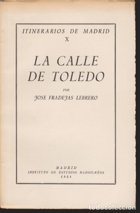 Libros: LA CALLE DE TOLEDO - JOSE FRADEJAS LEBRERO - Foto 1