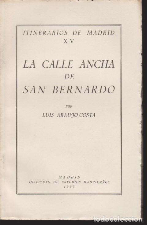 Libros: LA CALLE ANCHA DE SAN BERNARDO - LUIS ARAUJO-COSTA - Foto 1